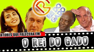 Atores de 'O Rei do Gado' que já morreram e muita gente não sabe, Novela de Sucesso que marcou época