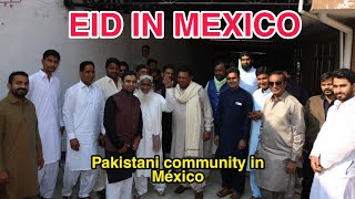 EID CELEBRATION IN MEXICO - Pakistani comunity in mexico #eid2022 #mexico #pakistan