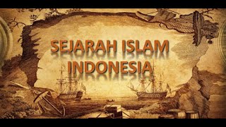 PERKEMBANGAN AGAMA ISLAM DI INDONESIA - SEJARAH ISLAM DI INDONESIA