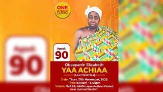 One Week Celebration Of The Late Obaapanin Elizabeth Yaa Achiaa (A.K.A Meachiaa)