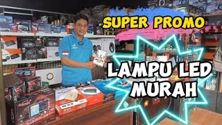 LAMPU LED MOBIL MURAH MERIAH..