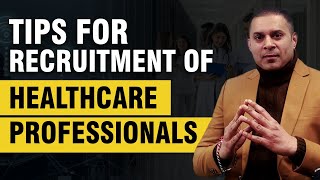 Doctors hiring Tips 2023 | 5 Healthcare Recruitment Ideas | Recruit Medical Professionals Quickly