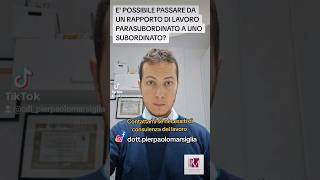 E' possibile passare da un rapporto di lavoro parasubordinato a uno subordinato ?