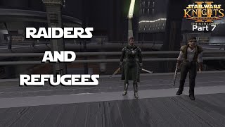 Raiders and Refugees - Star Wars: Knights of the Old Republic II Part 7