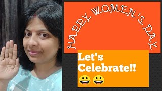 Let's Celebrate HAPPY WOMEN'S DAY