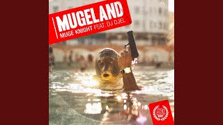 Mugeland (feat. DJ Djel)