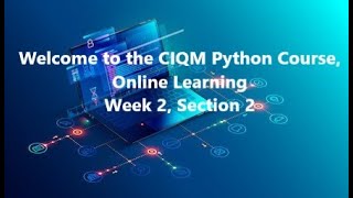 Introduction to Python - Week 2, Section 2