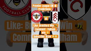 Premier League Predictions: GW 10 - Brentford vs Fulham #subscribe #premierleague