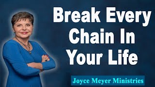 Joyce Meyer 2023💕Break Every Chain In Your Life💕Enjoying Everyday Life