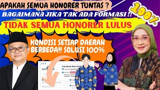 🔴KABAR BAIK❗SEMUA HONORER TUNTAS 100% ASN❓JIKA FORMASI TIDAK ADA SOLUSINYA APA❗PPPK PARUH WAKTU CEK❗