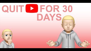 I quit YouTube for 30 days || My detox experience