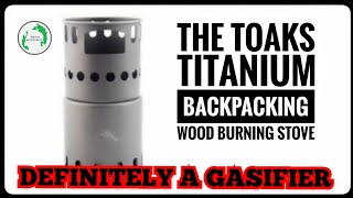 TOAKS STV-12 Titanium Backpacking Wood Burning Stove - Definitely a Gasifier