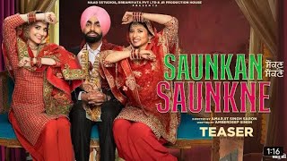 Saunkan Saunkne(Teaser) Ammy Virk_ Sargun Mehta_ Nimrat Khaira _ Amarjit Singh Saron _ Rel on 13 May