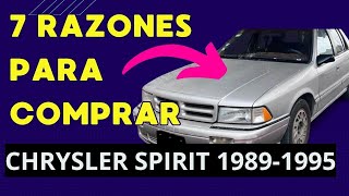 7 RAZONES para COMPRAR un CHRYSLER SPIRIT 1989 - 1995 [ Explicación Completa ]